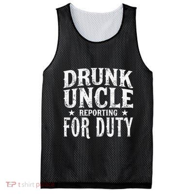 Drunk Uncle Reporting For Duty Drunk Uncle Funny Drinking Mesh Reversible Basketball Jersey Tank