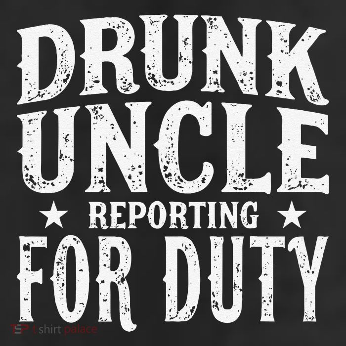 Drunk Uncle Reporting For Duty Drunk Uncle Funny Drinking 25L Jumbo Tote
