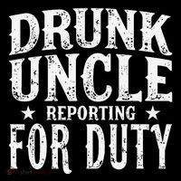 Drunk Uncle Reporting For Duty Drunk Uncle Funny Drinking Toddler Hoodie