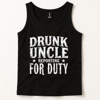 Drunk Uncle Reporting For Duty Drunk Uncle Funny Drinking Tank Top