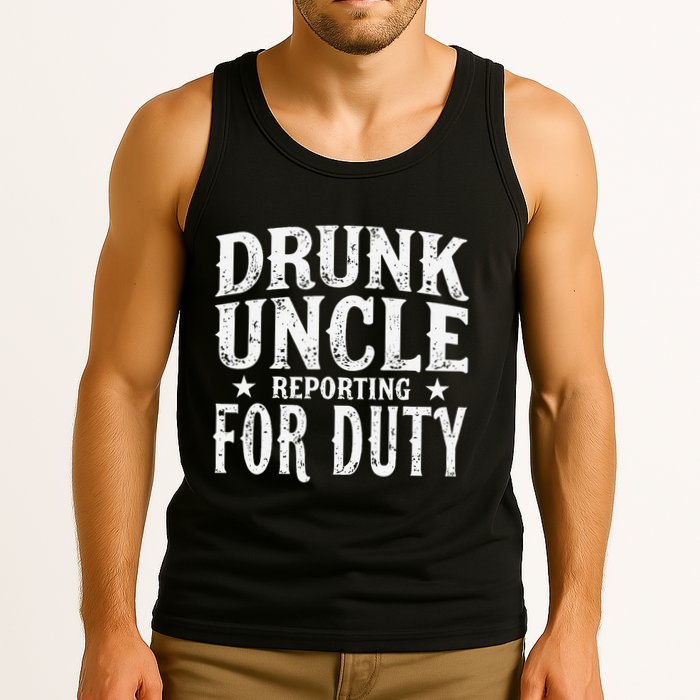 Drunk Uncle Reporting For Duty Drunk Uncle Funny Drinking Tank Top