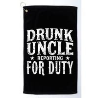 Drunk Uncle Reporting For Duty Drunk Uncle Funny Drinking Golf Towel