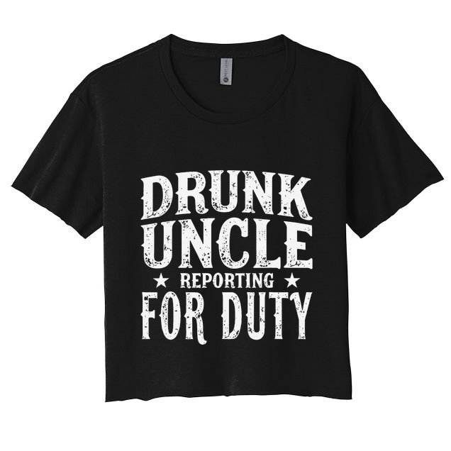 Drunk Uncle Reporting For Duty Drunk Uncle Funny Drinking Crop Top