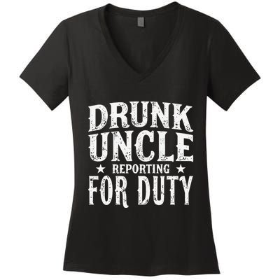 Drunk Uncle Reporting For Duty Drunk Uncle Funny Drinking Women's V-Neck T-Shirt