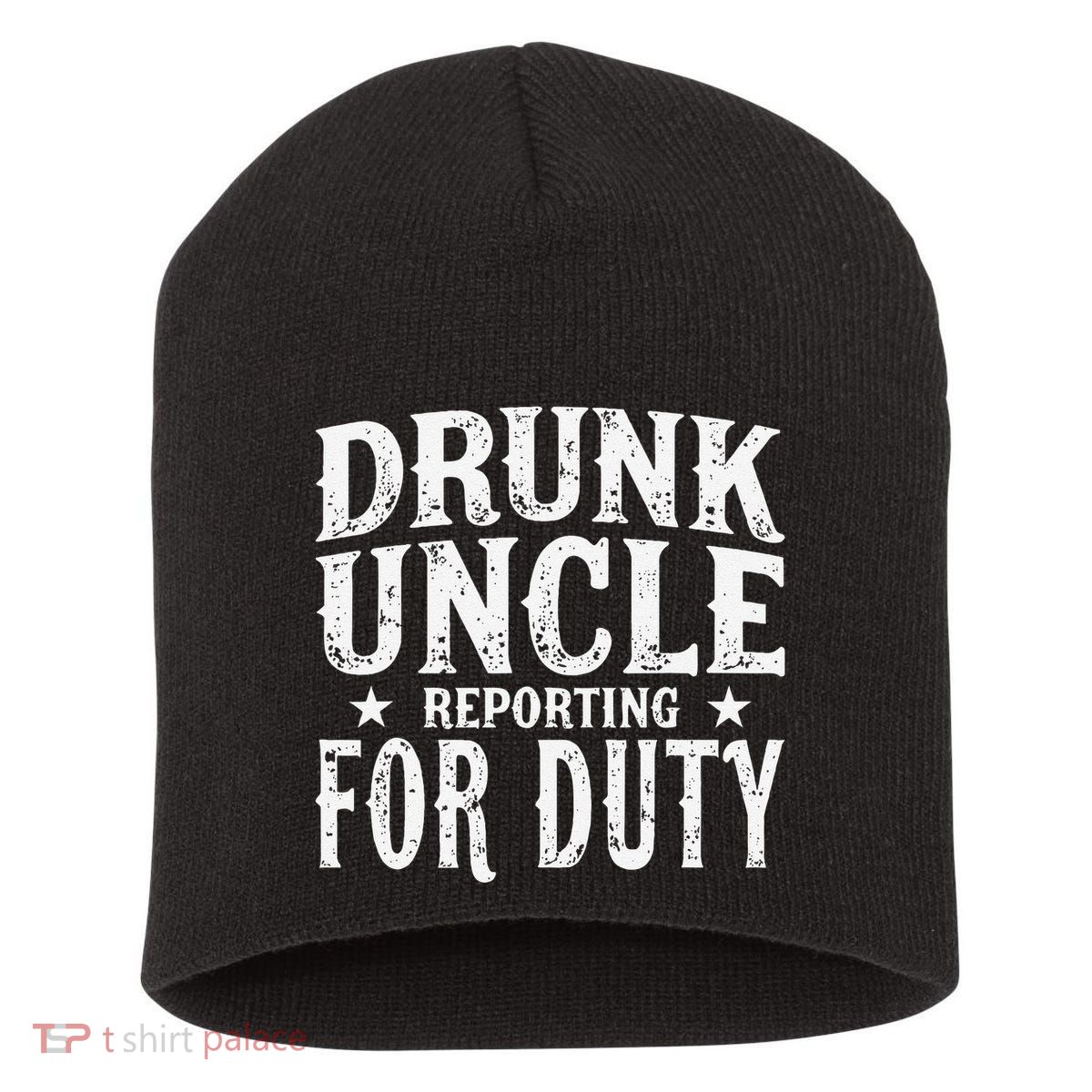 Drunk Uncle Reporting For Duty Drunk Uncle Funny Drinking Short Acrylic Beanie