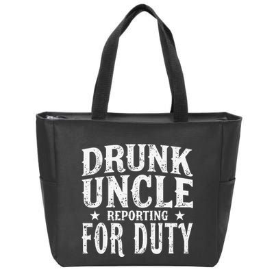 Drunk Uncle Reporting For Duty Drunk Uncle Funny Drinking Zip Tote Bag