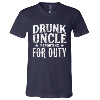 Drunk Uncle Reporting For Duty Drunk Uncle Funny Drinking V-Neck T-Shirt