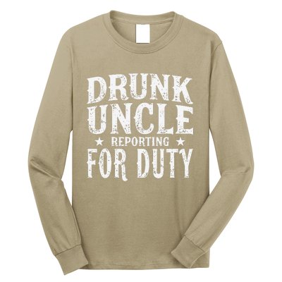 Drunk Uncle Reporting For Duty Drunk Uncle Funny Drinking Long Sleeve Shirt