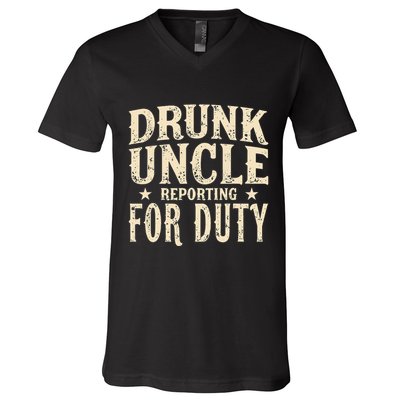 Drunk Uncle Reporting For Duty Funny V-Neck T-Shirt