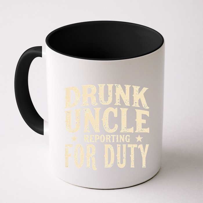 Drunk Uncle Reporting For Duty Funny Mug