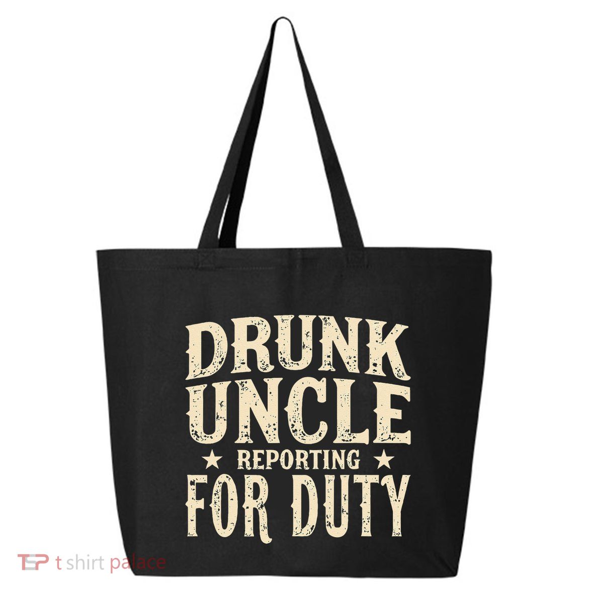 Drunk Uncle Reporting For Duty Funny 25L Jumbo Tote