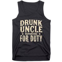 Drunk Uncle Reporting For Duty Funny Tank Top