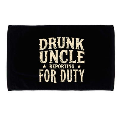 Drunk Uncle Reporting For Duty Funny Microfiber Hand Towel