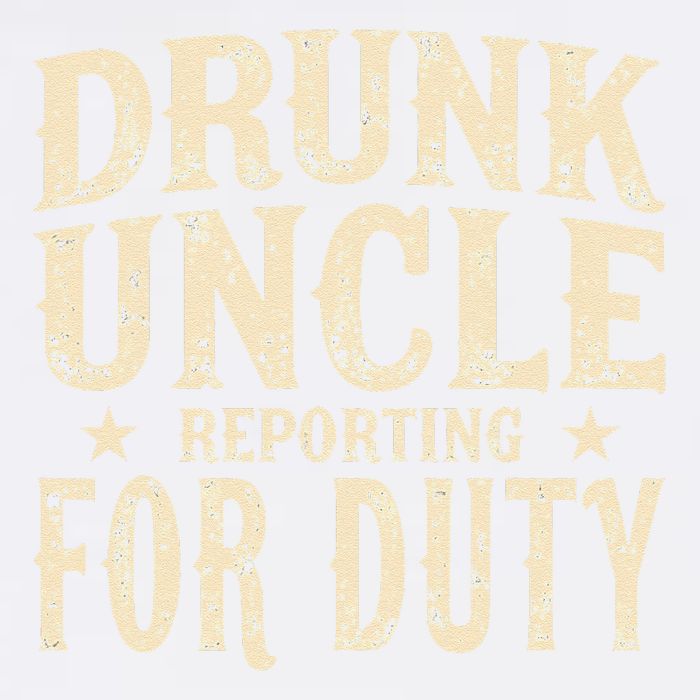 Drunk Uncle Reporting For Duty Funny Garment-Dyed Sweatshirt
