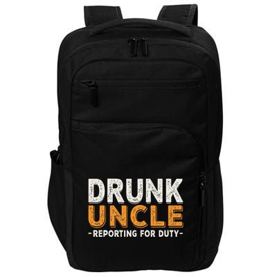 Drunk Uncle Reporting For Duty Impact Tech Backpack