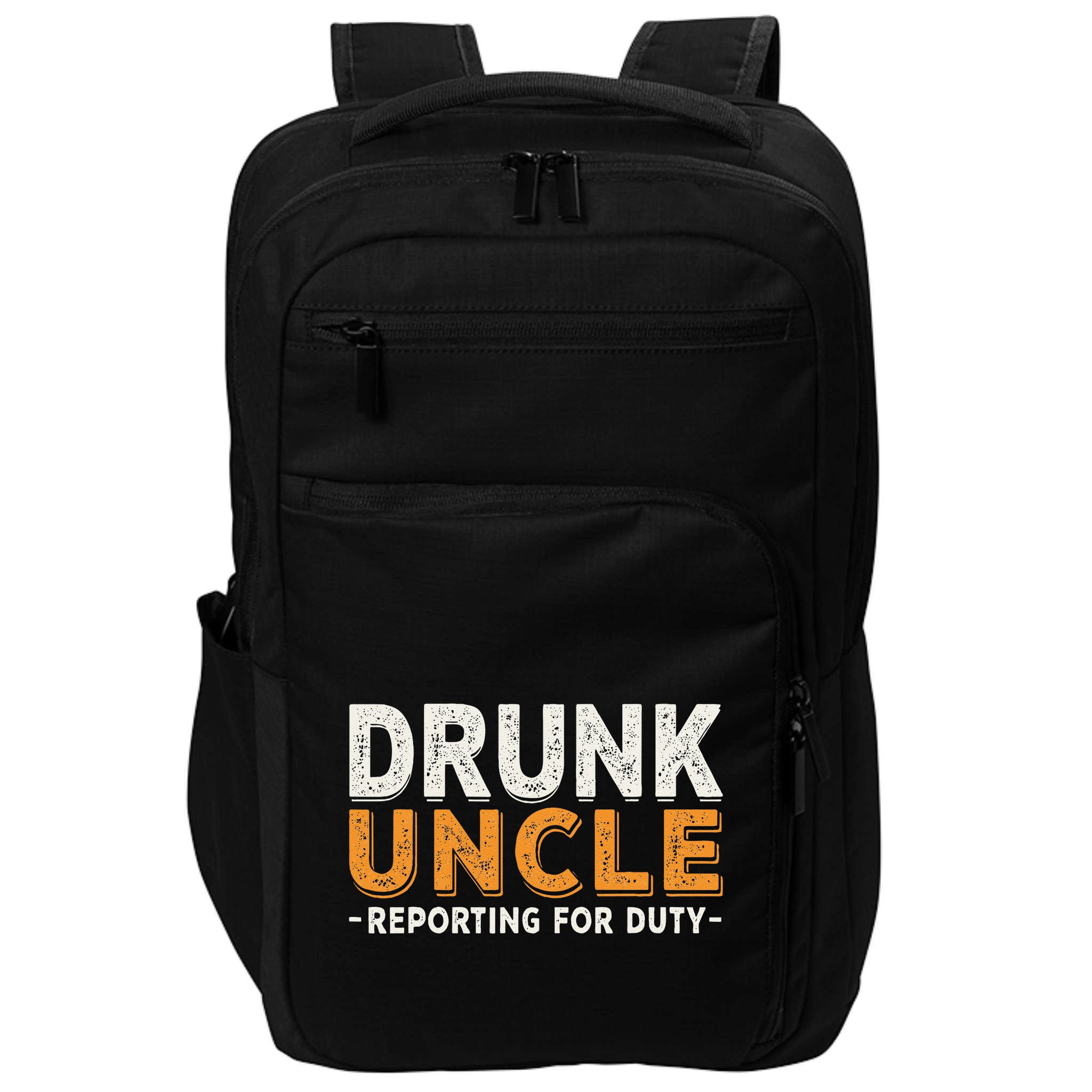Drunk Uncle Reporting For Duty Impact Tech Backpack