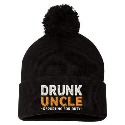 Drunk Uncle Reporting For Duty Pom Pom 12in Knit Beanie