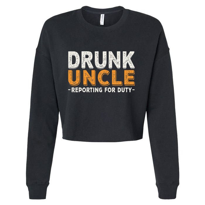 Drunk Uncle Reporting For Duty Cropped Pullover Crew