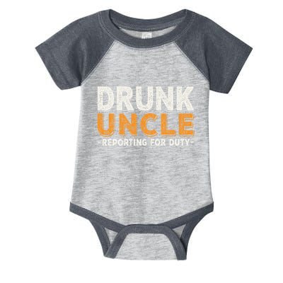 Drunk Uncle Reporting For Duty Infant Baby Jersey Bodysuit