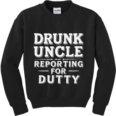 Drunk Uncle Reporting For Duty Kids Sweatshirt