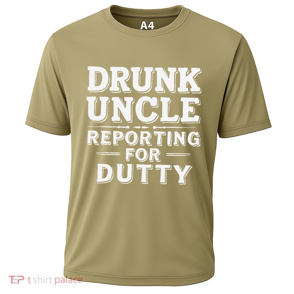 Drunk Uncle Reporting For Duty Performance Shirt
