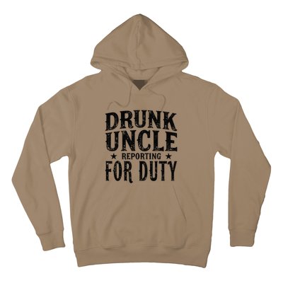 Drunk Uncle Reporting For Duty Hoodie