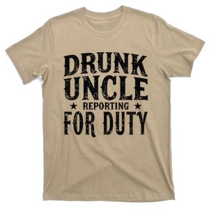 Drunk Uncle Reporting For Duty T-Shirt