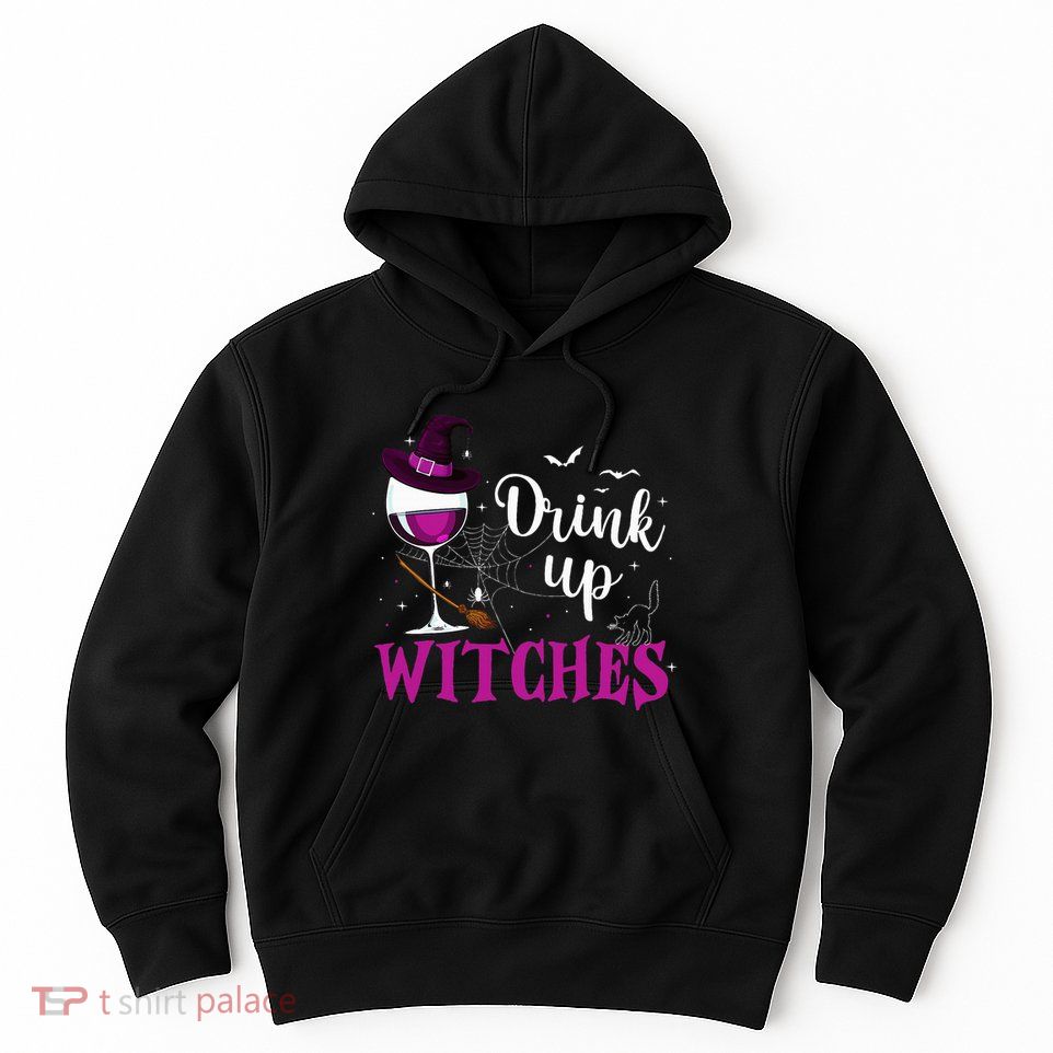 Drink Up Witches Wine Lover Drinking Halloween Costume Hoodie