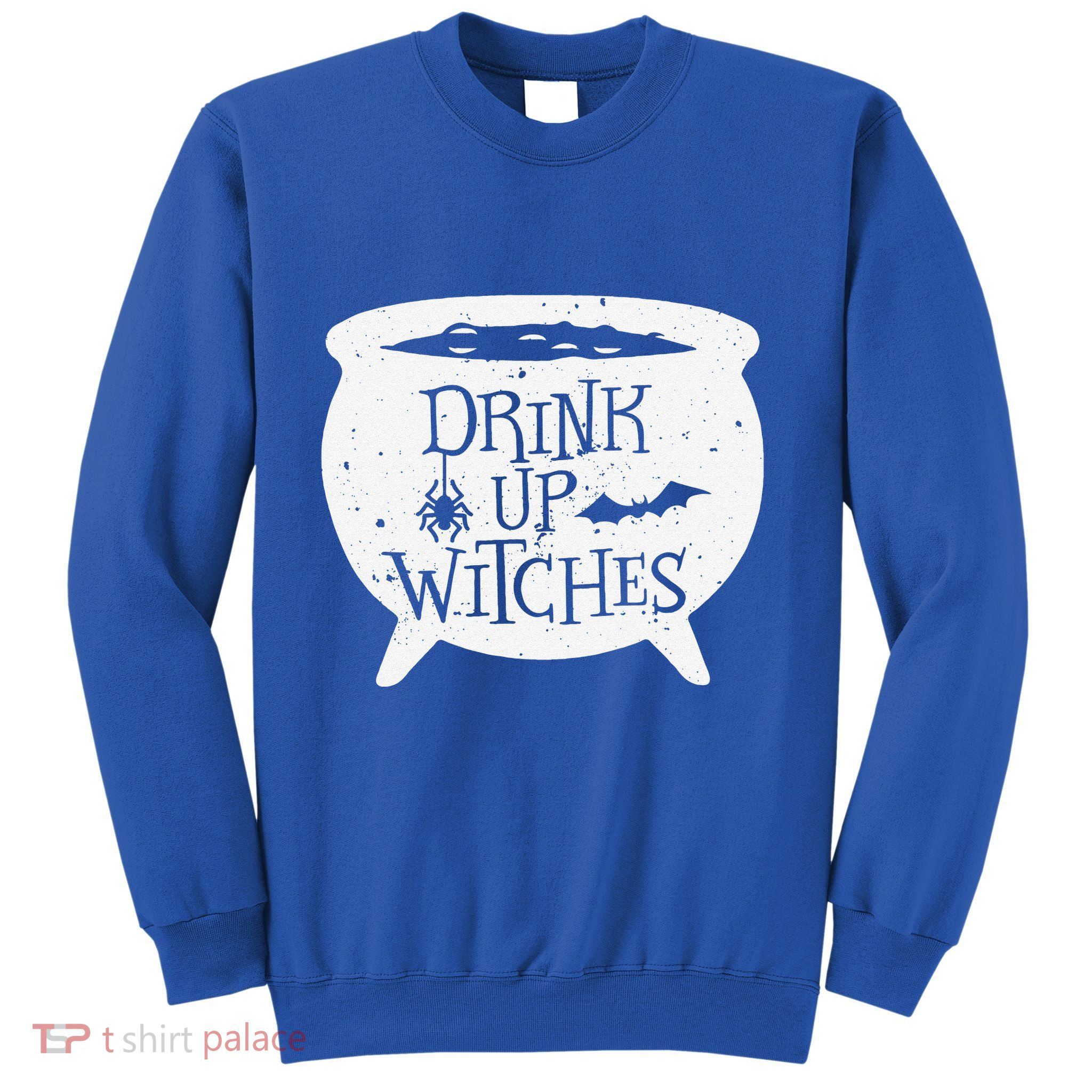 Drink Up Witches Funny Witch Cauldron Halloween Sweatshirt