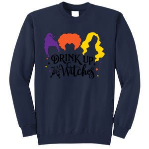 Drink Up Witches Halloween Hocus Spooky Tall Sweatshirt