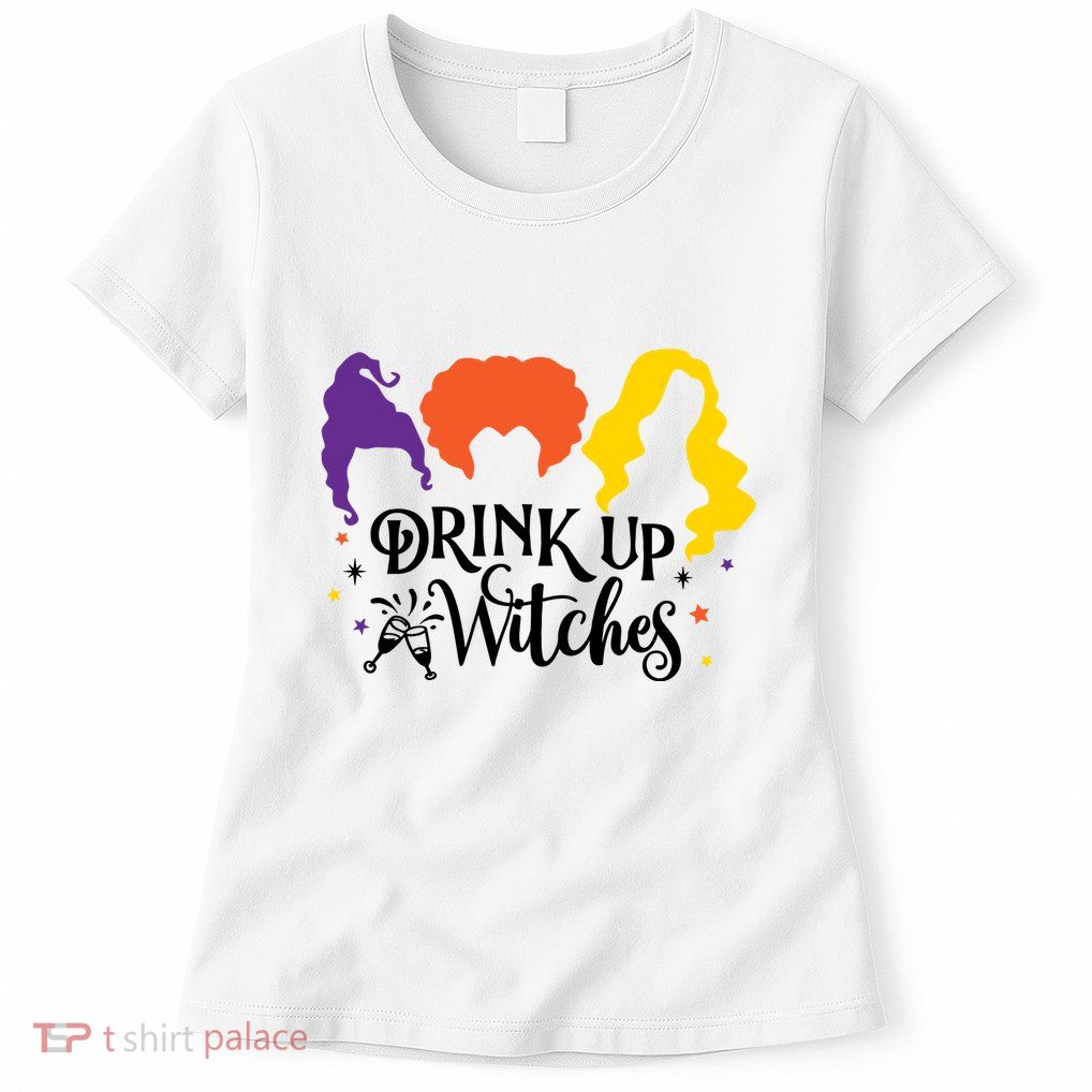 Drink Up Witches Halloween Hocus Spooky Womens T-Shirt