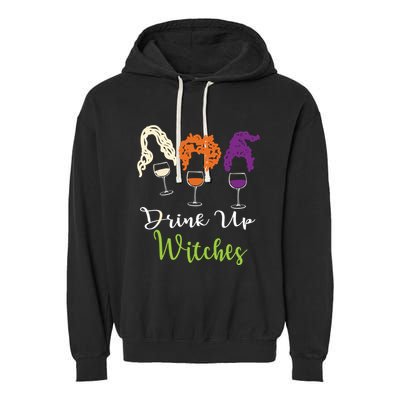 Drink Up Witches Halloween Women Hallowine Wine Lover Garment-Dyed Fleece Hoodie