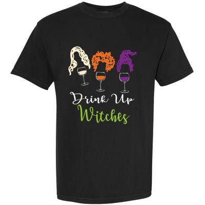 Drink Up Witches Halloween Women Hallowine Wine Lover Garment-Dyed Heavyweight T-Shirt