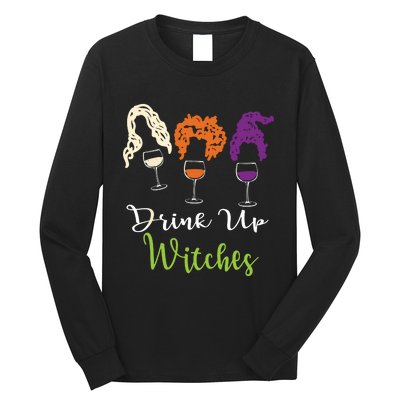 Drink Up Witches Halloween Women Hallowine Wine Lover Long Sleeve Shirt