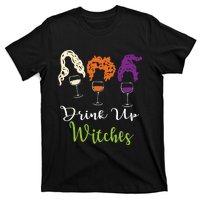 Drink Up Witches Halloween Women Hallowine Wine Lover T-Shirt