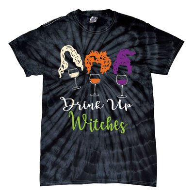 Drink Up Witches Halloween Women Hallowine Wine Lover Tie-Dye T-Shirt