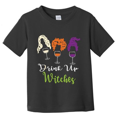 Drink Up Witches Halloween Women Hallowine Wine Lover Toddler T-Shirt