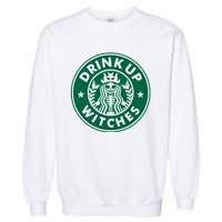 Drink Up Witches Garment-Dyed Sweatshirt