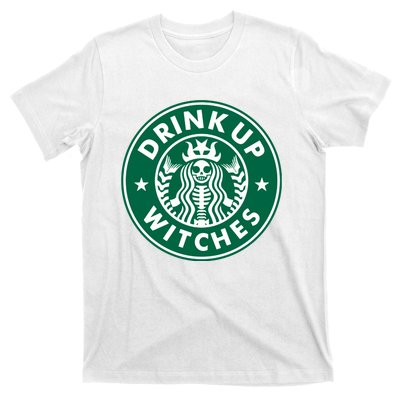 Drink Up Witches T-Shirt