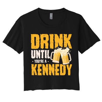 Drink Until Youre A Kennedy Crop Top