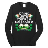 Drink Until You're A Gallagher Shameless St Patrick's Long Sleeve Shirt