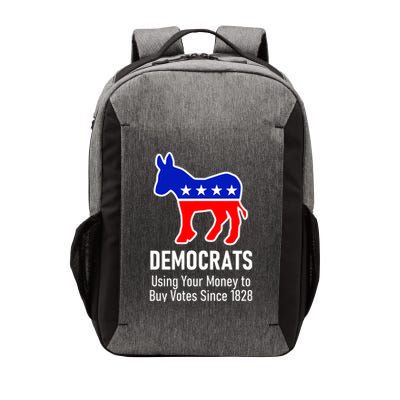 Democrats Using Your Money To Buy Votes Since 1828 Vector Backpack