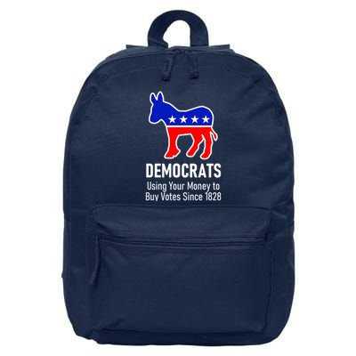Democrats Using Your Money To Buy Votes Since 1828 16 in Basic Backpack
