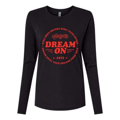 Dream Until Your Dreams Come True Womens Cotton Relaxed Long Sleeve T-Shirt