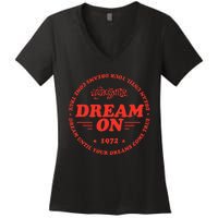 Dream Until Your Dreams Come True Women's V-Neck T-Shirt