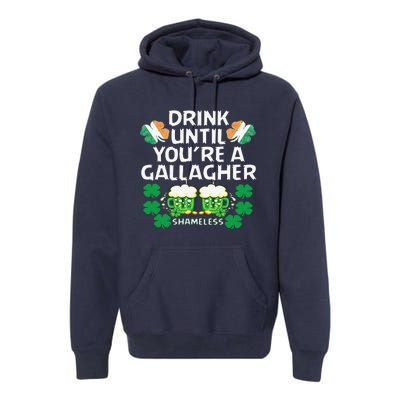 Drink Until You're A Gallagher Shameless St Patrick's Premium Hoodie