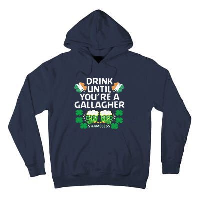 Drink Until You're A Gallagher Shameless St Patrick's Tall Hoodie