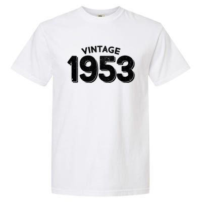 Distressed Vintage 1953 70th Birthday Garment-Dyed Heavyweight T-Shirt