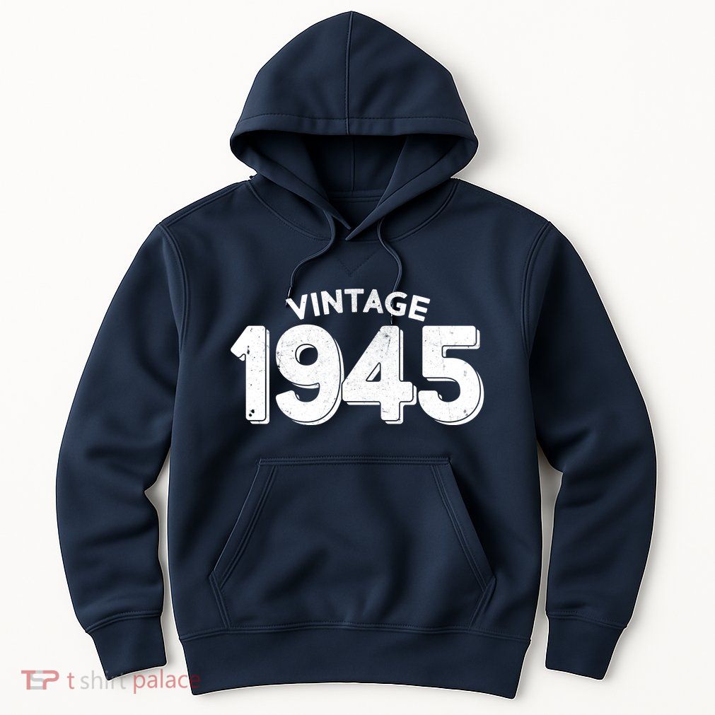 Distressed Vintage 1945 80th Birthday Hoodie
