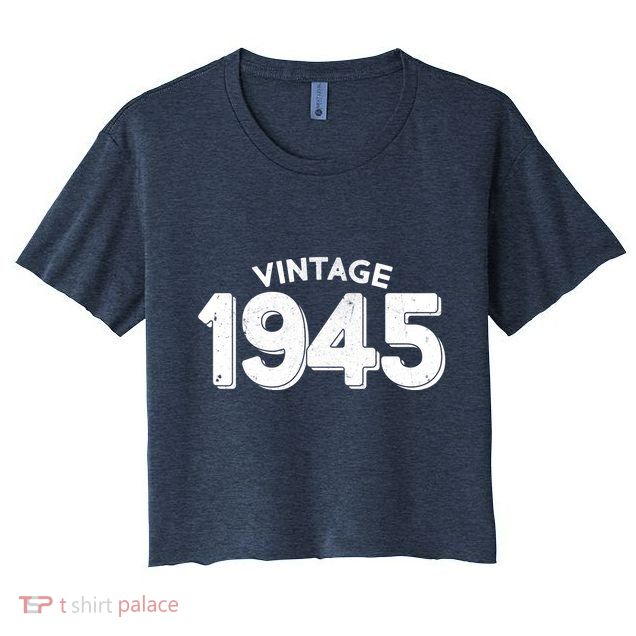 Distressed Vintage 1945 80th Birthday Crop Top